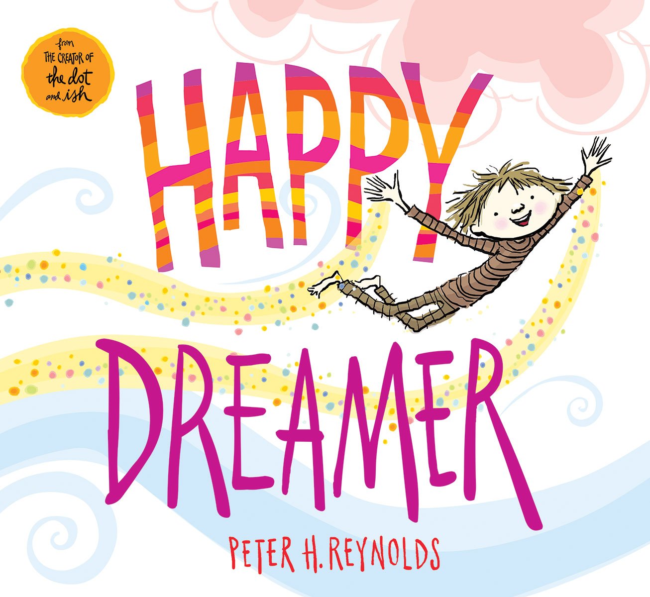 Happy Dreamer Peter Reynolds